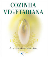 Cozinha Vegetariana - A alternativa saudável